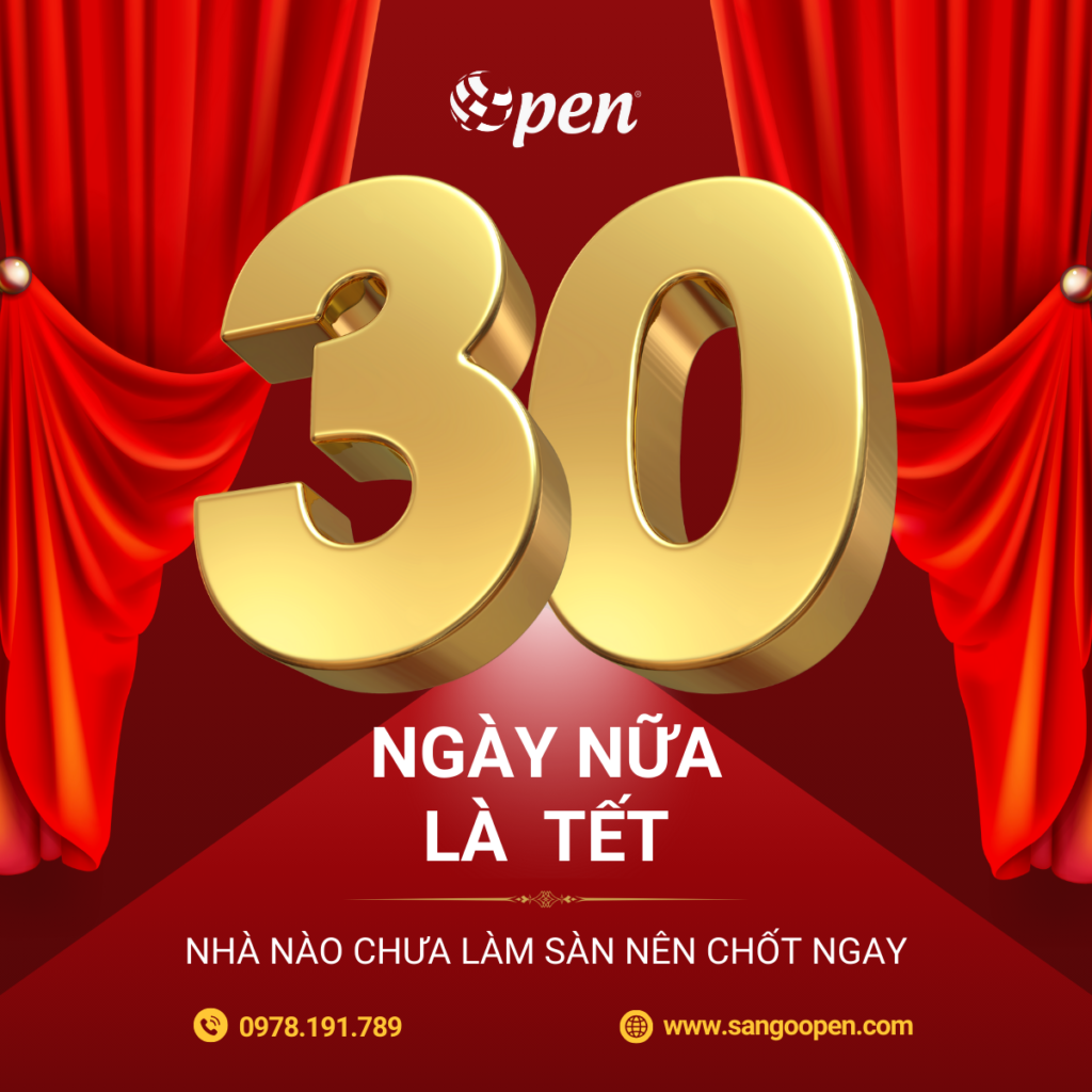 Còn 30 ngày nữa là Tết – nhà nào chưa làm sàn nên chốt ngay